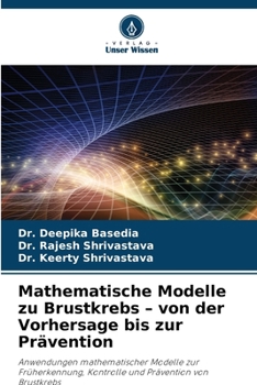 Paperback Mathematische Modelle zu Brustkrebs - von der Vorhersage bis zur Prävention [German] Book