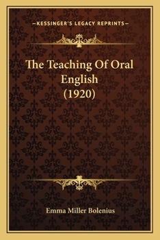 Paperback The Teaching Of Oral English (1920) Book