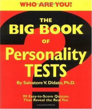 Spiral-bound The Big Book of Personality Tests: 100 Easy-To-Score Quizzes That Reveal the Real You Book