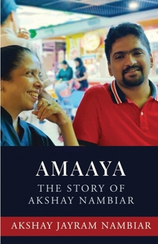 AMAAYA: The Story of Akshay Nambiar