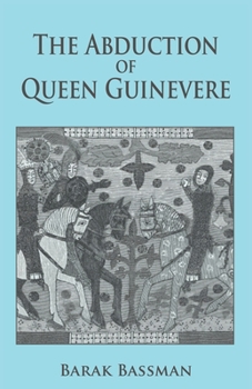 Paperback The Abduction of Queen Guinevere Book