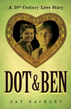 Paperback Dot & Ben: A 20th Century Love Story Book