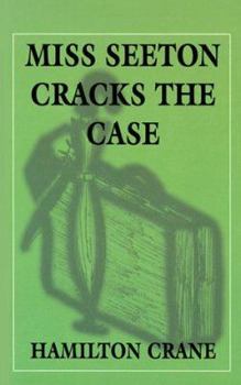 Miss Seeton Cracks the Case - Book #9 of the Miss Seeton