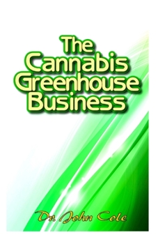 Paperback The Cannabis Greenhouse business Book