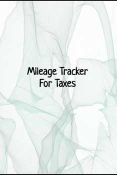 Paperback Mileage Tracker For Taxes: Undated Mileage Logbook Book