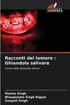Paperback Racconti del tumore: Ghiandola salivare [Italian] Book