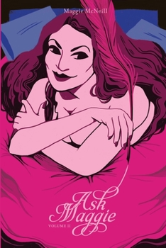Paperback Ask Maggie, Volume II: Collected Advice Columns from The Honest Courtesan Book