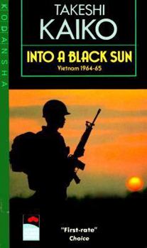 Paperback Into a Black Sun: Vietnam, 1964-1965 Book