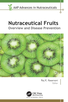 Hardcover Nutraceutical Fruits: Overview and Disease Prevention Book