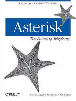 Paperback Asterisk: The Future of Telephony Book