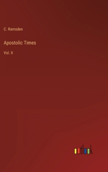 Hardcover Apostolic Times: Vol. II Book
