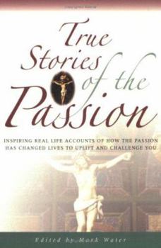 Paperback True Stories of the Passion Book
