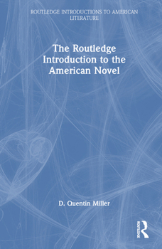 Hardcover The Routledge Introduction to the American Novel Book