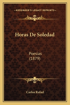 Paperback Horas De Soledad: Poesias (1879) [Spanish] Book