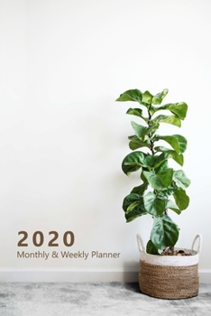 2020 Monthly & Weekly Planner: Hourly appointment planner. 7 full daily columns. Schedule, arrange, plan events. Monday start week. 9.0" x 6.0". ... room decoration, plant. Soft matte cover).