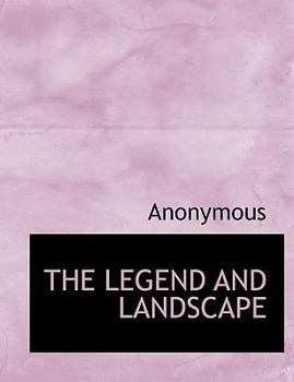 Paperback The Legend and Landscape Book