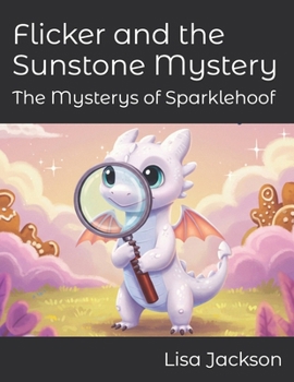 Paperback Flicker and the Sunstone Mystery Book