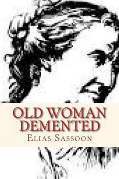 Paperback Old Woman Demented Book