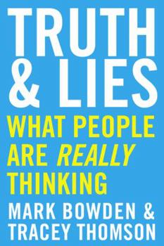Paperback Truth and Lies: What People Are Really Thinking Book