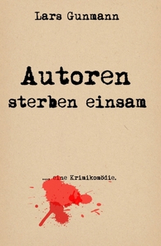 Paperback Autoren sterben einsam [German] Book