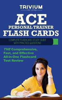 Paperback ACE Personal Trainer Flash Cards: Complete Flash Card Study Guide with Practice Test Questions Book
