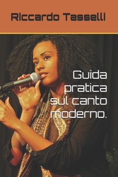 Paperback Guida pratica sul canto moderno. [Italian] Book