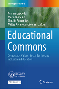 Hardcover Educational Commons: Democratic Values, Social Justice and Inclusion in Education Book