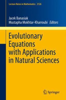 Paperback Evolutionary Equations with Applications in Natural Sciences Book