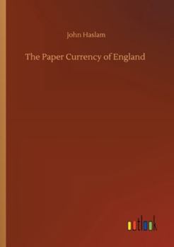 Paperback The Paper Currency of England Book