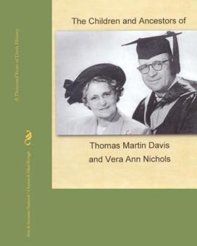 The Children And Ancestors Of Thomas Martin Davis And Vera Ann Nichols: Davis...The Other Half Of The Osmond Family