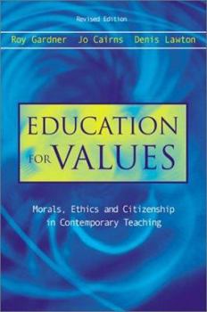 Paperback Education for Values: Morals, Ethics and Citizenship in Contemporary Teaching Book