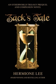 Zack’s Tale: An Otherworld Trilogy Companion Novel and Prequel B0CNHHF1RY Book Cover