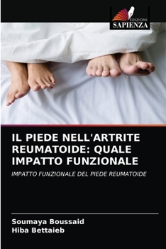 Paperback Il Piede Nell'artrite Reumatoide: Quale Impatto Funzionale [Italian] Book