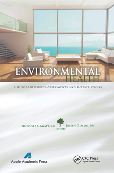 Paperback Environmental Health: Indoor Exposures, Assessments and Interventions Book