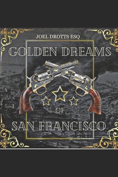 Paperback Golden Dreams of San Francisco Book