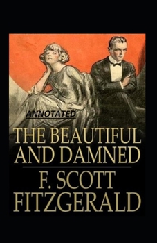 Paperback The Beautiful and the Damned annotated Book