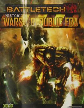 Battletech Wars of the Republic - Book  of the Battletech: Historical