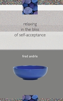 Paperback relaxing in the bliss of self-acceptance Book