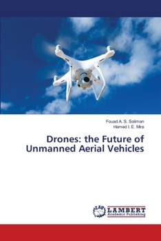 Paperback Drones: the Future of Unmanned Aerial Vehicles Book