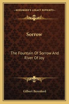 Sorrow: The Fountain Of Sorrow And River Of Joy