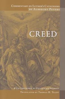 Paperback Commentary on Luther's Catechism: Creed Book