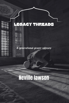 Paperback Legacy Threads: A generational prayer odyssey Book