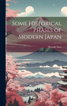 Hardcover Some Historical Phases of Modern Japan Book