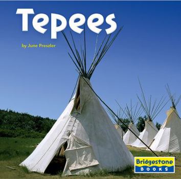 Tepees (Bridgestone Books) - Book  of the Native American Life