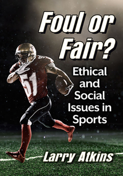 Paperback Foul or Fair?: Ethical and Social Issues in Sports Book