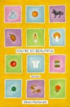 You're So Beautiful: Stories