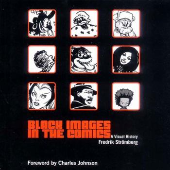 Hardcover Black Images in the Comics: A Visual History Book