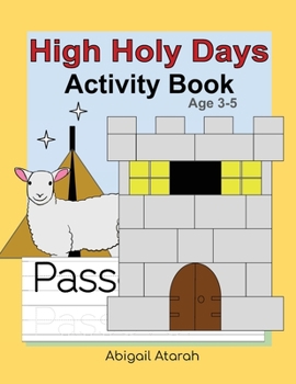 Paperback High Holy Days Activity Book: Learn and enjoy the Feasts: for ages 3-5yrs Book