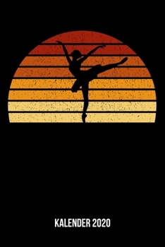 Paperback Kalender 2020: Terminplaner A5 - Vintage Sonne Ballett Wochenkalender & Monatsplaner 2020 - Geschenk f?r Ballerinas & Ballett?nzer [German] Book