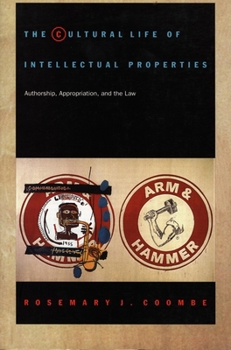 Paperback The Cultural Life of Intellectual Properties: Authorship, Appropriation, and the Law Book